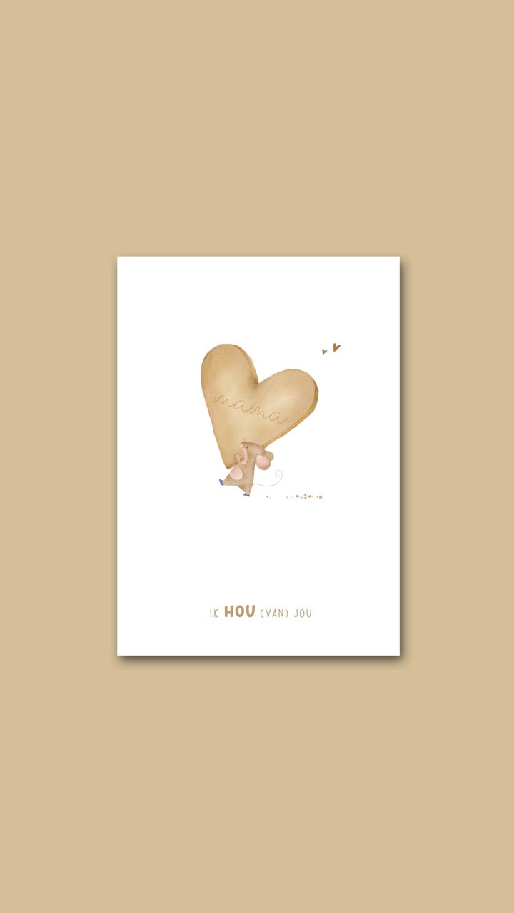 Wenskaart 'Mama, Ik hou (van) jou'